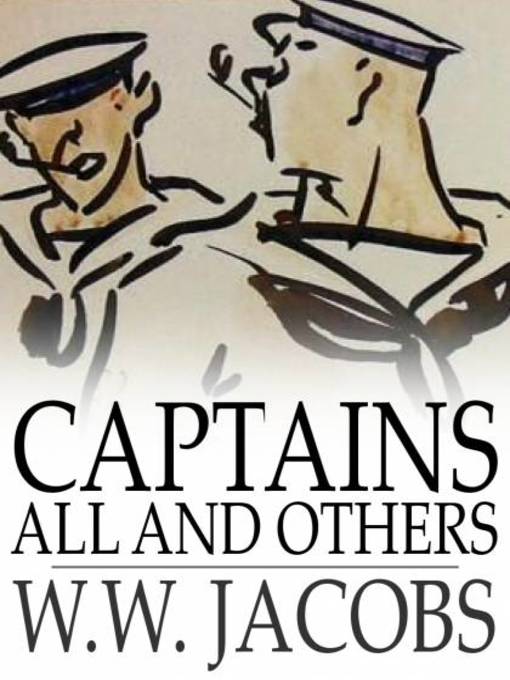 Titeldetails für Captains All and Others nach W. W. Jacobs - Verfügbar